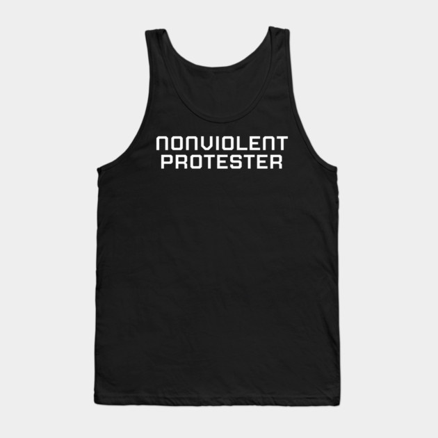 Nonviolent Protester, Black lives matter, black history, protest shirt Tank Top by UrbanLifeApparel