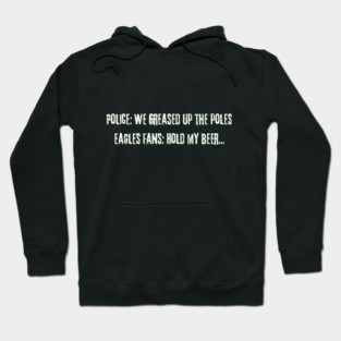Greased pole funny eagles Hoodie