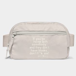 MUST. HAVE. BOOKS. John Waters Quote Bag