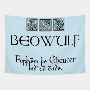 Beowulf vs Chaucer Tapestry