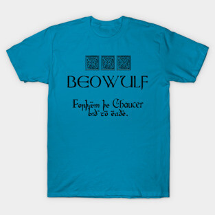 Beowulf vs Chaucer T-Shirt