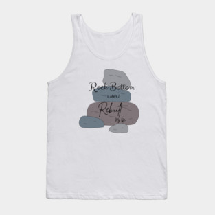 Rock bottom Tank Top