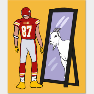Travis Kelce Mirror GOAT Posters and Art