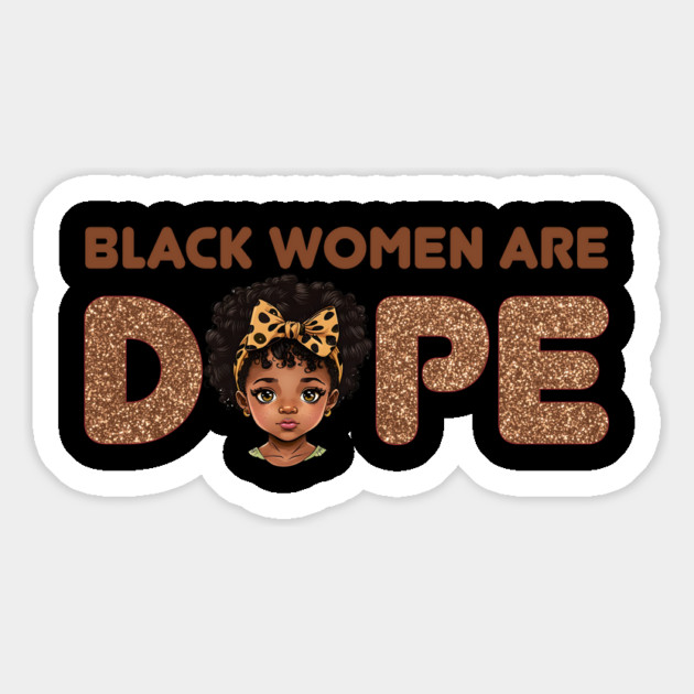 Black Women are Dope, Black Queen, Black Woman, Black History Magnet by UrbanLifeApparel