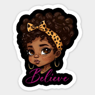 Believe, Black Queen, Black Queen, Black Woman, Black History Sticker
