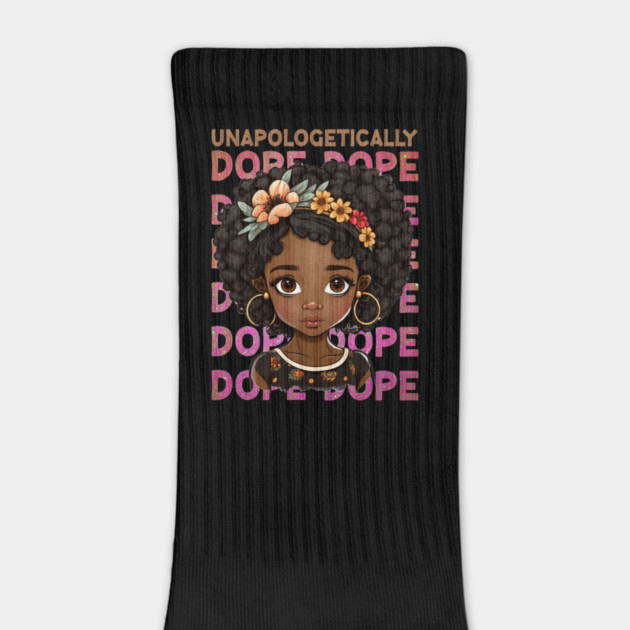 Unapologetically Dope, Black Girl, Black Queen, Black Woman, Black History by UrbanLifeApparel