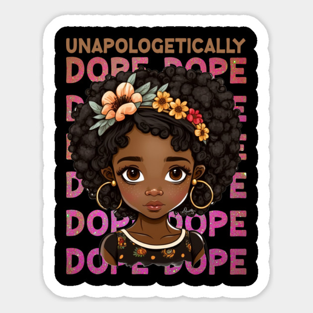 Unapologetically Dope, Black Girl, Black Queen, Black Woman, Black History Magnet by UrbanLifeApparel