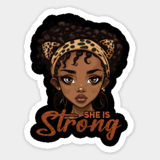 She is Strong, Black Girl, Black Queen, Black Woman, Black History Sticker