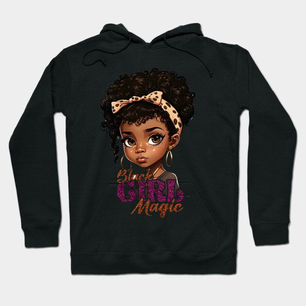 Black Girl Magic, Black Girl, Black Queen, Black Woman, Black History Hoodie by UrbanLifeApparel