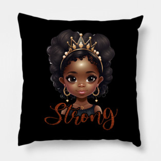 Strong, Black Girl, Black Queen, Black Woman, Black History Pillow