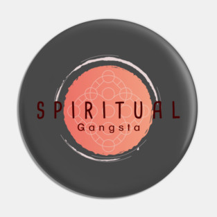 Spiritual Gangsta Pin