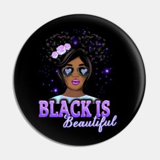 Black is Beautiful, Black Girl Magic, Black Queen, Black Woman, Black History Pin