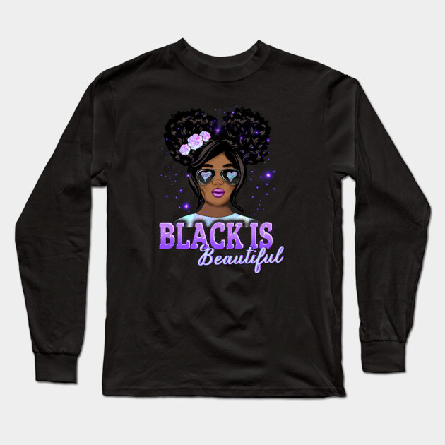 Black is Beautiful, Black Girl Magic, Black Queen, Black Woman, Black History Long Sleeve T-Shirt by UrbanLifeApparel