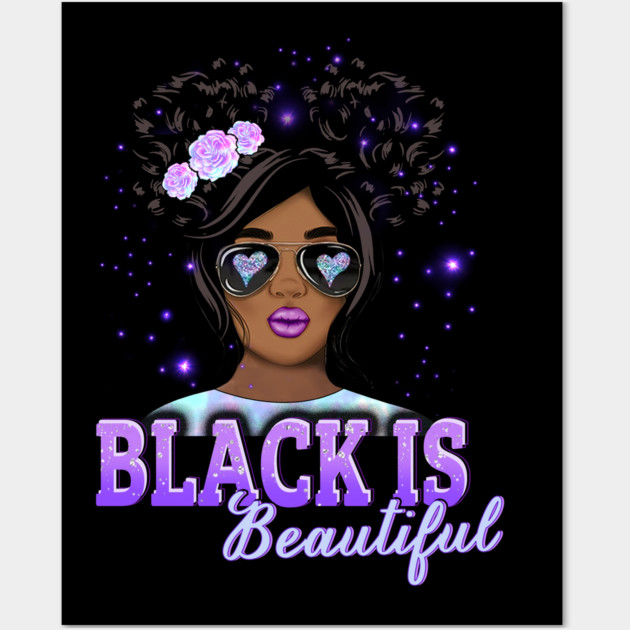 Black is Beautiful, Black Girl Magic, Black Queen, Black Woman, Black History Wall Art by UrbanLifeApparel