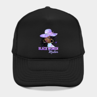 Black Women Matter, Black Girl Magic, Black Queen, Black Woman, Black History Hat