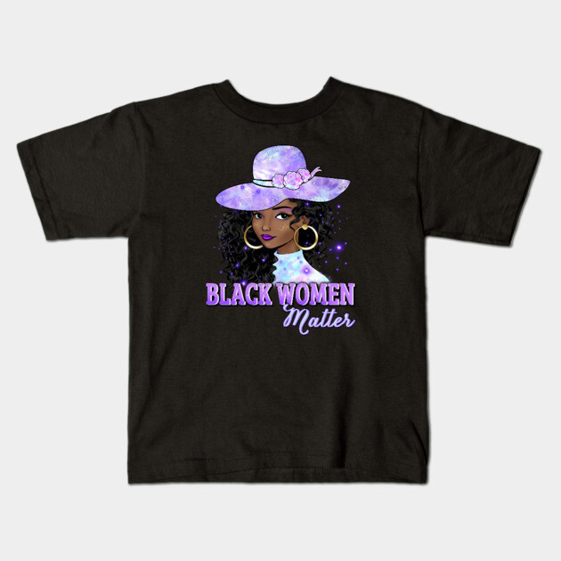 Black Women Matter, Black Girl Magic, Black Queen, Black Woman, Black History Kids T-Shirt by UrbanLifeApparel