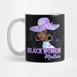 Black Women Matter, Black Girl Magic, Black Queen, Black Woman, Black History Mug