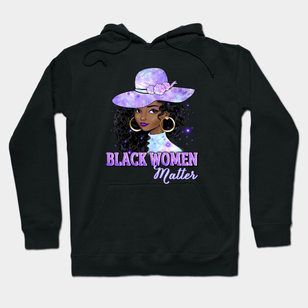 Black Women Matter, Black Girl Magic, Black Queen, Black Woman, Black History Hoodie by UrbanLifeApparel