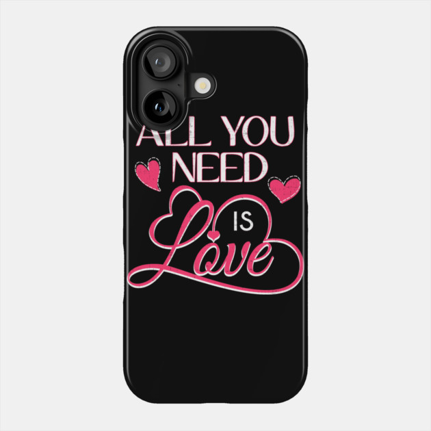 All You Need Is Love Phone Case by belownormal