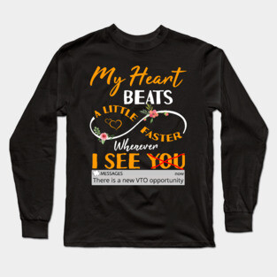My Heart Beats A Little Faster Whenever I See VTO Long Sleeve T-Shirt