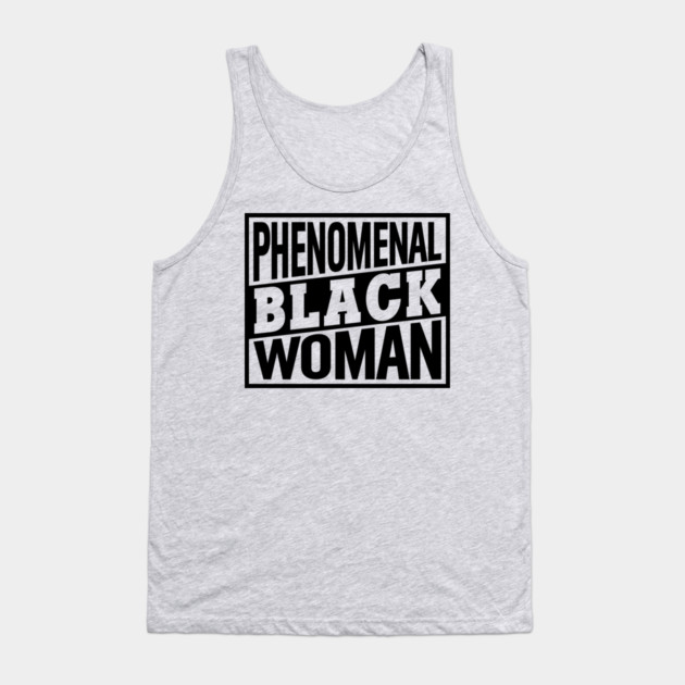 Phenomenal Black Woman, Black Women, Black Queen Tank Top by UrbanLifeApparel