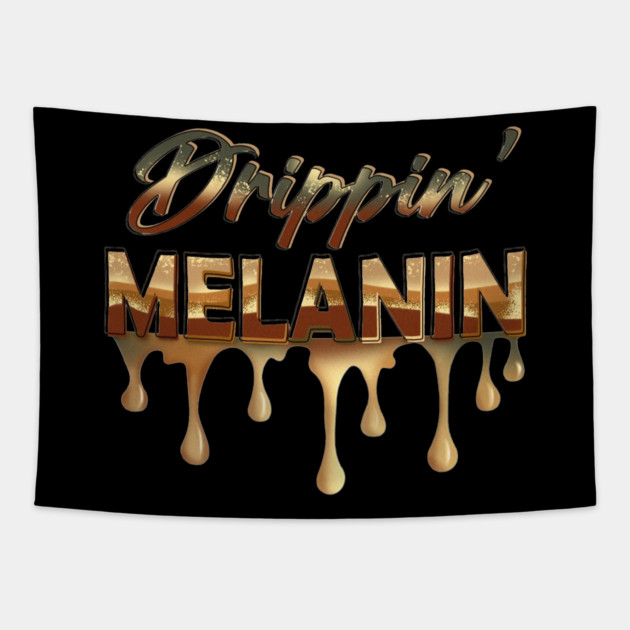 Drippin Melanin, Black History, Afrocentric, Black Woman Tapestry by UrbanLifeApparel