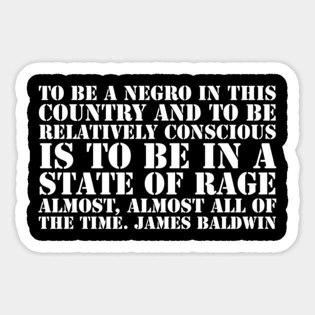 To be a Negro in this country, James Baldwin, Black History Magnet by UrbanLifeApparel