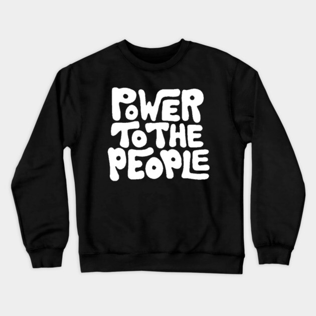 Power To the People, Black History, Black Lives Matter Crewneck Sweatshirt by UrbanLifeApparel