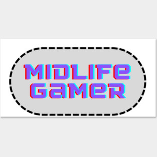 Midlife Gamer Posters and Art