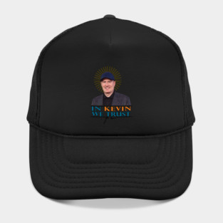 In Kevin We Trust Hat