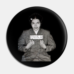 Rosa Parks, Black Woman, Black lives matter Pin