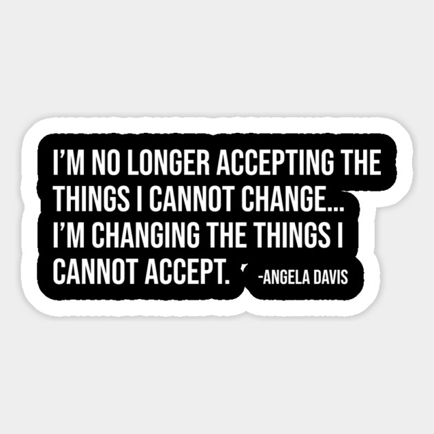 I’m no longer accepting the things I cannot change, Angela Davis, Black History, Black Panther Party Magnet by UrbanLifeApparel
