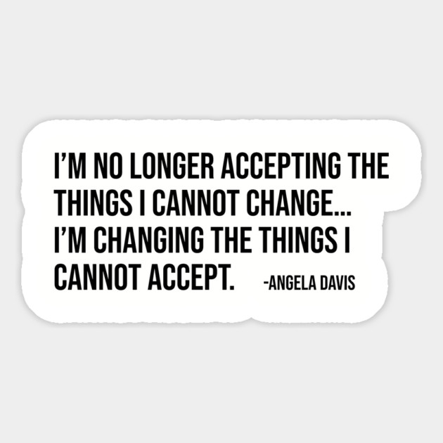 I’m no longer accepting the things I cannot change, Angela Davis, Black History, Black Panther Party Magnet by UrbanLifeApparel