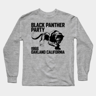Black Panther Party, Oakland CA 1966, Civil Rights, Black Lives Matter Long Sleeve T-Shirt
