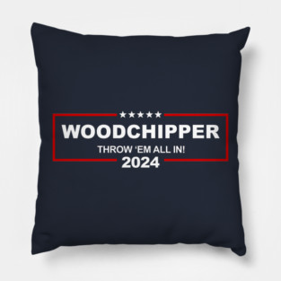 Woodchipper Pillow