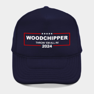Woodchipper Hat