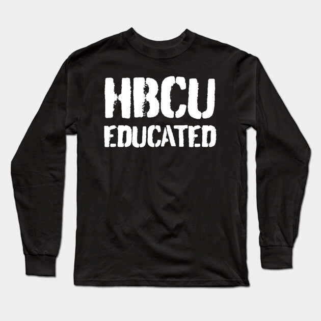 HBCU Educated, Black History, Black culture, Afrocentric Long Sleeve T-Shirt by UrbanLifeApparel