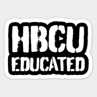 HBCU Educated, Black History, Black culture, Afrocentric Magnet