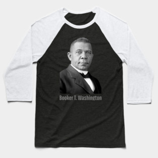 Booker T. Washington, Black History, Black Lives Matter Baseball T-Shirt