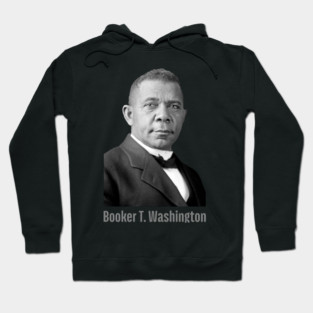 Booker T. Washington, Black History, Black Lives Matter Hoodie