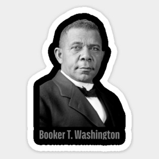 Booker T. Washington, Black History, Black Lives Matter Sticker