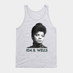 Ida B. Wells, Black History, Black Lives Matter Tank Top