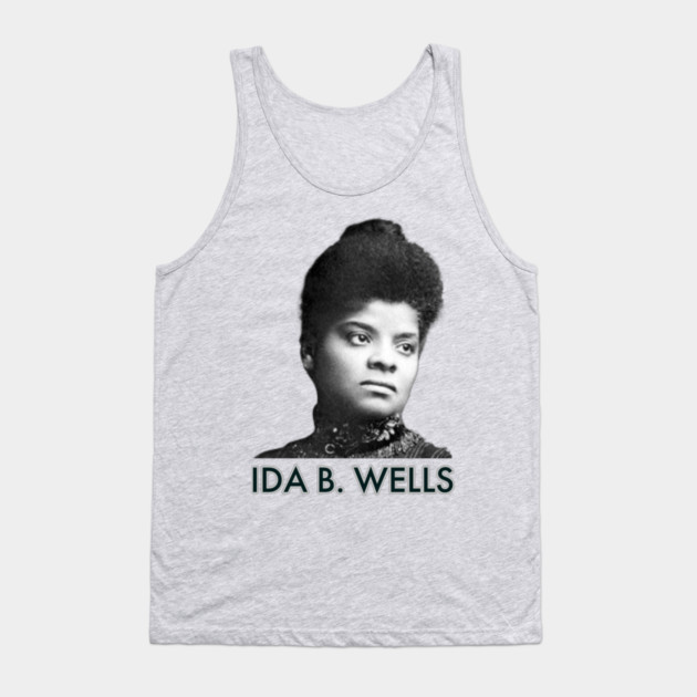 Ida B. Wells, Black History, Black Lives Matter Tank Top by UrbanLifeApparel