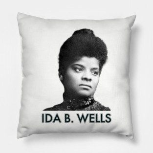 Ida B. Wells, Black History, Black Lives Matter Pillow