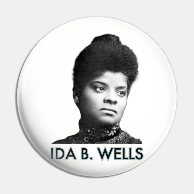 Ida B. Wells, Black History, Black Lives Matter Pin by UrbanLifeApparel