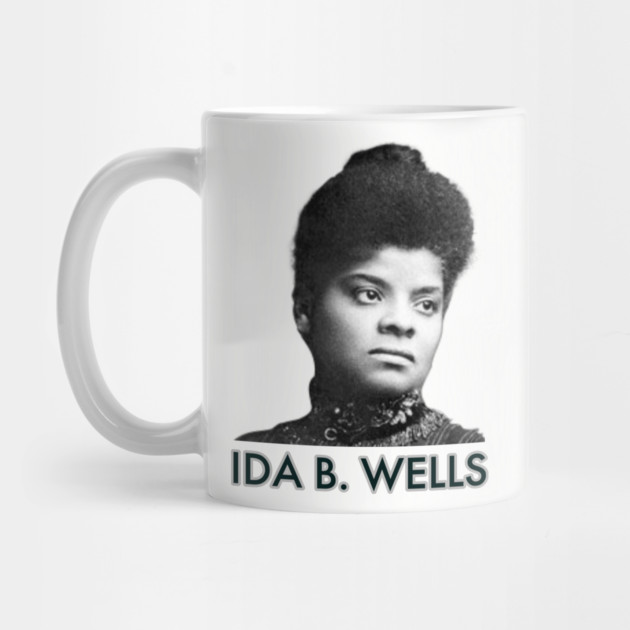 Ida B. Wells, Black History, Black Lives Matter by UrbanLifeApparel