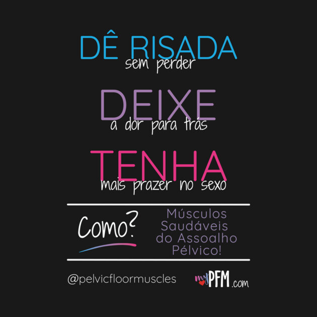 PORTUGUESE - Healthy Pelvic Floor Muscles! by myPFM