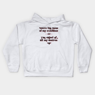 You are the bane of my existence, and the object of all my desires. Anthony Bridgerton to Kate Sharma Kids Hoodie