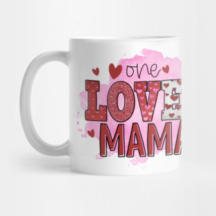 One loved mama Mug