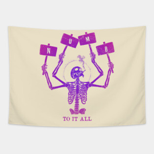 Numb To It All Tapestry